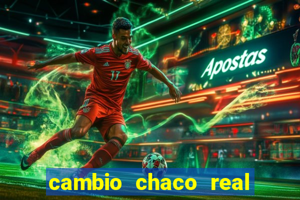 cambio chaco real en guarani